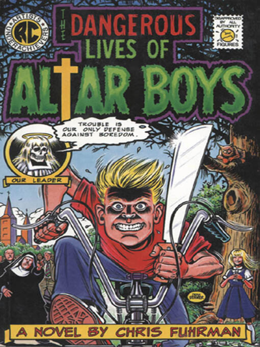 Title details for The Dangerous Lives of Altar Boys by Chris Fuhrman - Available